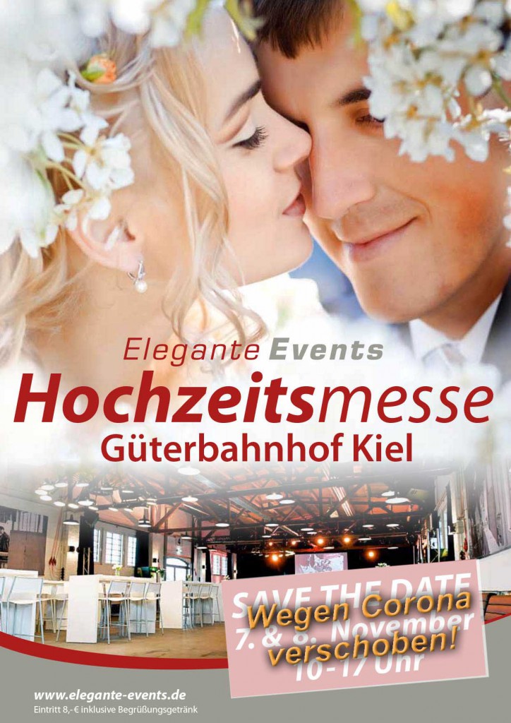 Elegante Events Hochzeitsmesse Kiel am 7. + 8. November 2020 im alten Güterbahnhof! verschoben