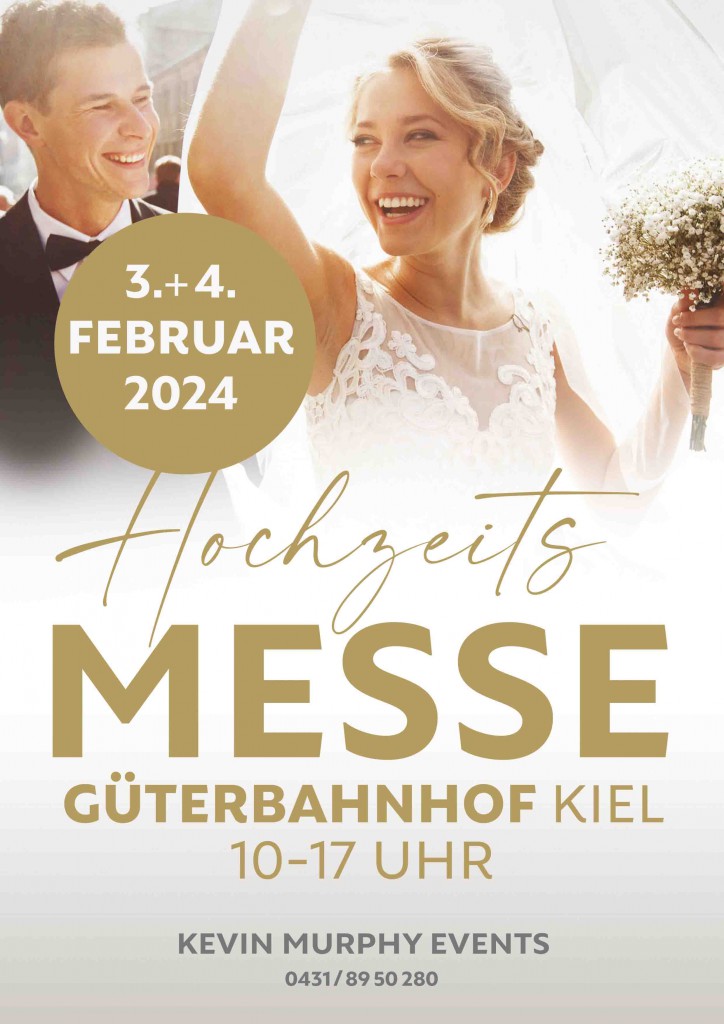 Kevin Murphy Events Hochzeitsmesse Kiel am 3. + 4. Februar 2024 im alten Güterbahnhof Kiel!